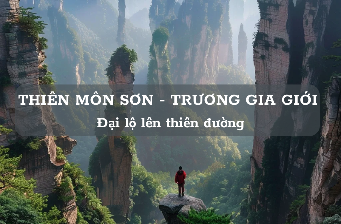 Thiên Môn Sơn, Trương Gia Giới – Đại lộ chạm tới thiên đường